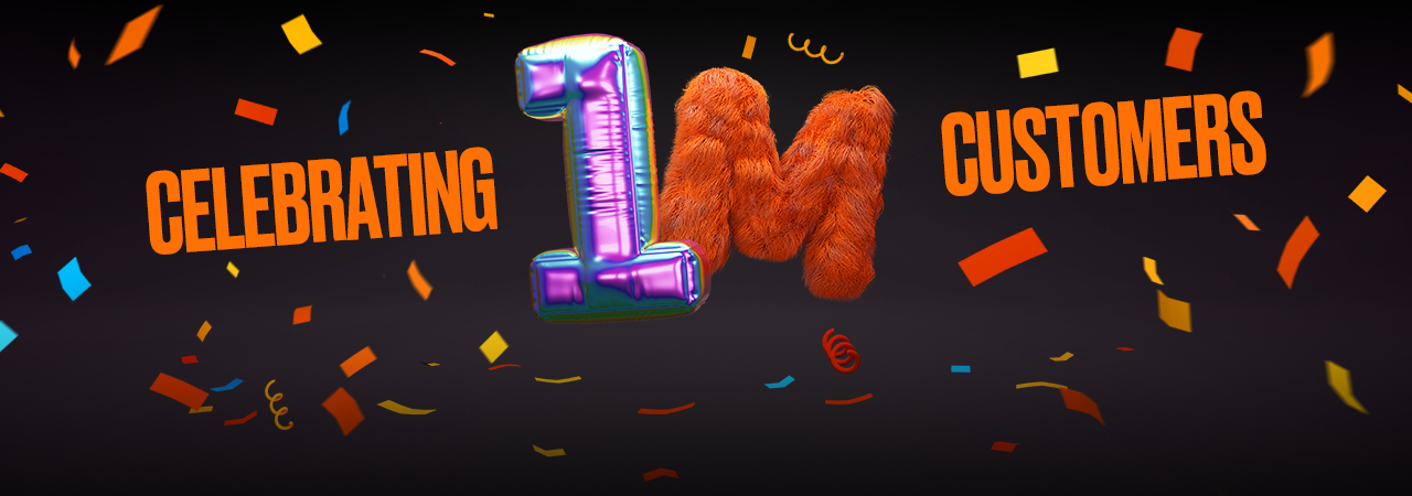 Celebrating 1M customers